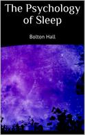 Bolton Hall: The psychology of sleep 