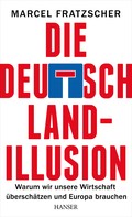 Marcel Fratzscher: Die Deutschland-Illusion ★★★