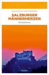 Salzburger Männerherzen - Kriminalroman