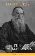 Leo Tolstoi: Leo Tolstoy: The Complete Novels and Novellas 