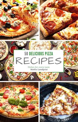 50 delicious pizza recipes