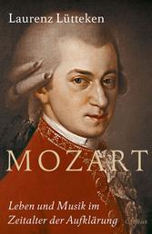 Mozart - Leben und Musik im Zeitalter der Aufklärung