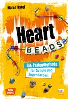 Marco Kargl: Heartbeads - eBook 