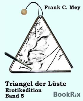 Triangel der Lüste - Band 5