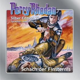 Perry Rhodan Silber Edition 73: Schach der Finsternis