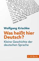 Wolfgang Krischke: Was heißt hier Deutsch? ★★★★