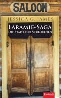 Jessica G. James: Laramie-Saga (5): Die Stadt der Verlorenen ★★★★