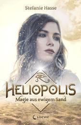 Heliopolis (Band 1) - Magie aus ewigem Sand