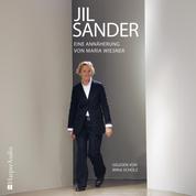 Jil Sander – Eine Annäherung (ungekürzt)