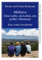 Nicole Rottmann: Mallorca - eine Liebe, ein Leben, ein großes Abenteuer ★★★