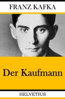 Franz Kafka: Der Kaufmann 