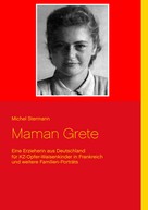 Michel Stermann: Maman Grete 