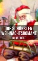 Johanna Spyri: Die schönsten Weihnachtsromane (Illustriert) 
