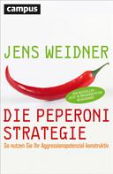 Jens Weidner: Die Peperoni-Strategie ★★★★