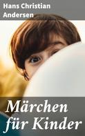 Hans Christian Andersen: Märchen für Kinder 