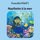 Prescillia Poaty: Nayilotte à la mer 