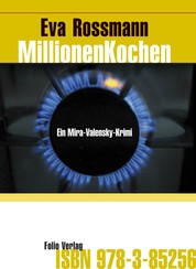 MillionenKochen - Ein Mira-Valensky-Krimi