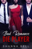 Shanna Bell: Bad Romance – Die Player ★★★★
