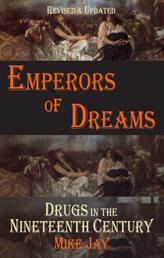 Emperors of Dreams - Drugs in the 19th c