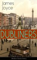 James Joyce: DUBLINERS (Modern Classics Series) 