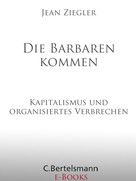 Jean Ziegler: Die Barbaren kommen ★★★★