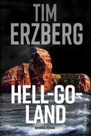 Tim Erzberg: Hell-Go-Land ★★★★