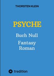 PSYCHE - Buch Null