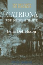 Catriona und die Streithähne - Ian McLaren, der Berserker (Bd.6)