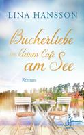 Lina Hansson: Bücherliebe im kleinen Café am See ★★★★