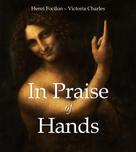 Victoria Charles: In Praise of Hands 