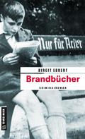 Birgit Ebbert: Brandbücher ★★★★