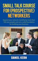 Daniel Kern: Small talk course for (prospective) networkers 