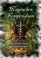 Frater LYSIR: Magisches Kompendium - Runen und Runenmagie 