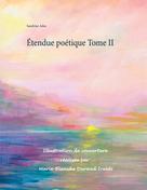 Sandrine Adso: Étendue poétique Tome II 