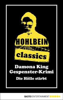 Hohlbein Classics - Die Hölle stirbt