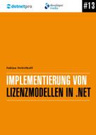 Fabian Deitelhoff: Implementierung von Lizenzmodellen in .NET 