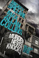 Max Allan Collins: Mike Hammer - Murder Never Knocks 