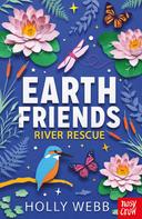 Holly Webb: Earth Friends: River Rescue 
