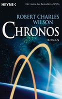 Robert Charles Wilson: Chronos ★★★★