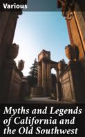 Various: Myths and Legends of California and the Old Southwest 