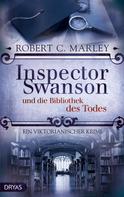 Robert C. Marley: Inspector Swanson und die Bibliothek des Todes ★★★★