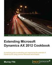 Extending Microsoft Dynamics AX 2012 Cookbook - This is a brilliantly accessible book, packed with practical examples, that's perfect for business professionals who want to make more of the advanced features of Dynamics AX to save money and increase management efficiency.