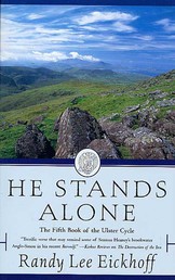 He Stands Alone - The Fifth Book of the Ulster Cycle