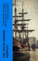 Christopher Columbus: The Life of Amerigo Vespucci 
