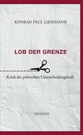 Konrad Paul Liessmann: Lob der Grenze ★★★★★