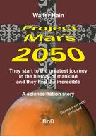 Walter Hain: Project Mars 2050 