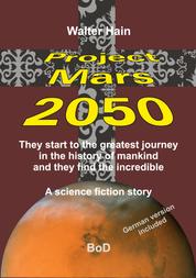 Project Mars 2050 - The start to the greatest journey ...