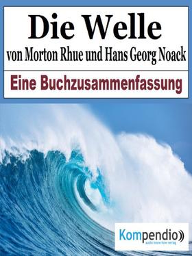 Die Welle von Morton Rhue und Hans Georg Noack
