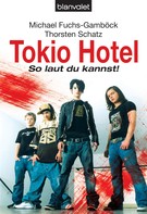 Michael Fuchs-Gamböck: Tokio Hotel ★★★★★