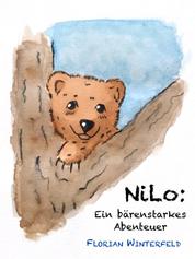 Nilo: Ein bärenstarkes Abenteuer - Eine Tourette-Mutmachgeschichte für Kinder - eBook Version mit bunten Bildern